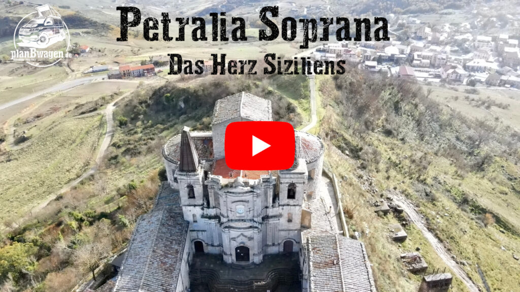Petralia Soprana - Santa Maria di Loreto - Madoniengebirge - Das Herz Siziliens